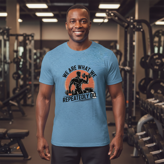We Are What We Repeatedly Do - Blue Tee Square